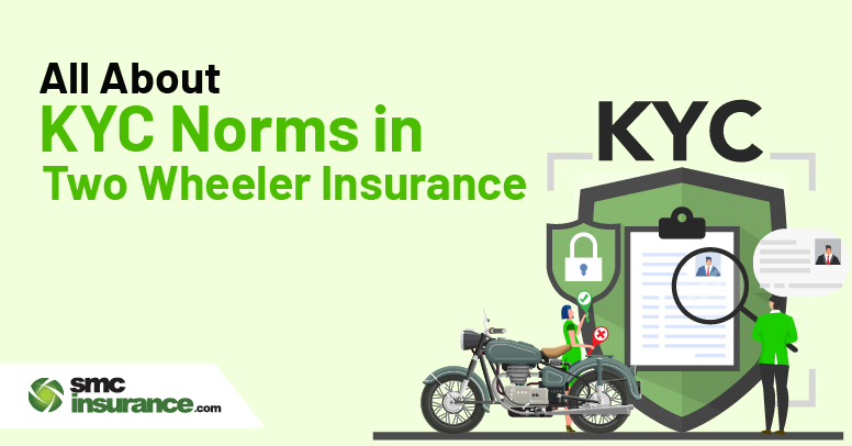 All About KYC Norms in Two-Wheeler Insurance
