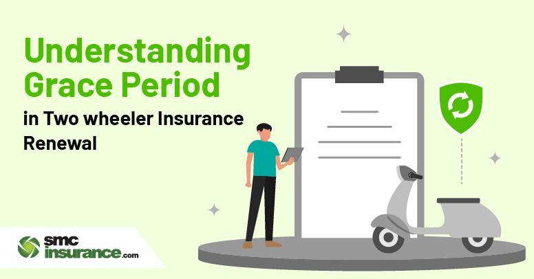 Understanding Grace Period in Two-wheeler Insurance Renewal