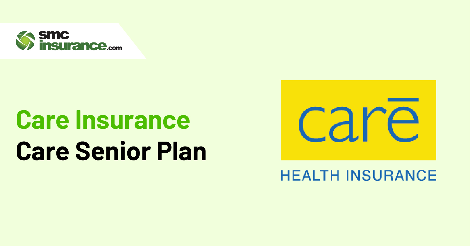 Care Senior health Insurance Plan | SMC Insurance