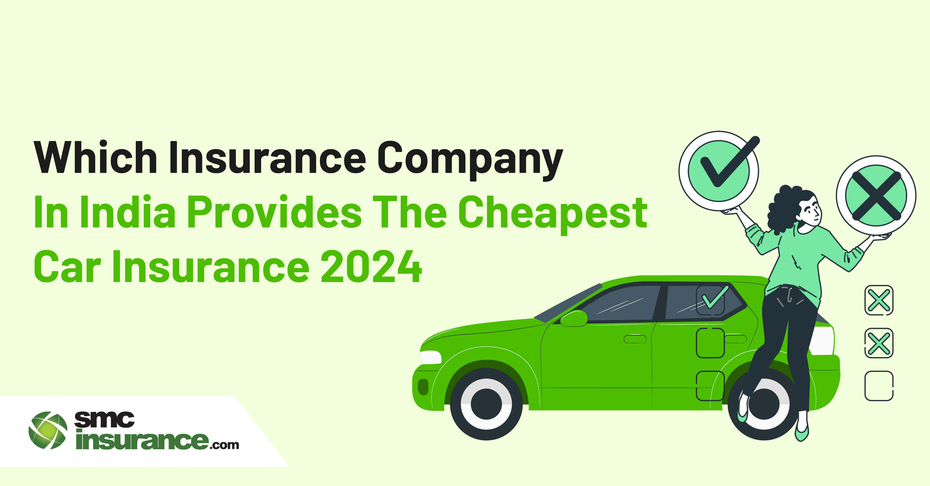 Which Insurance Company In India Provides The Cheapest Car Insurance 2024?