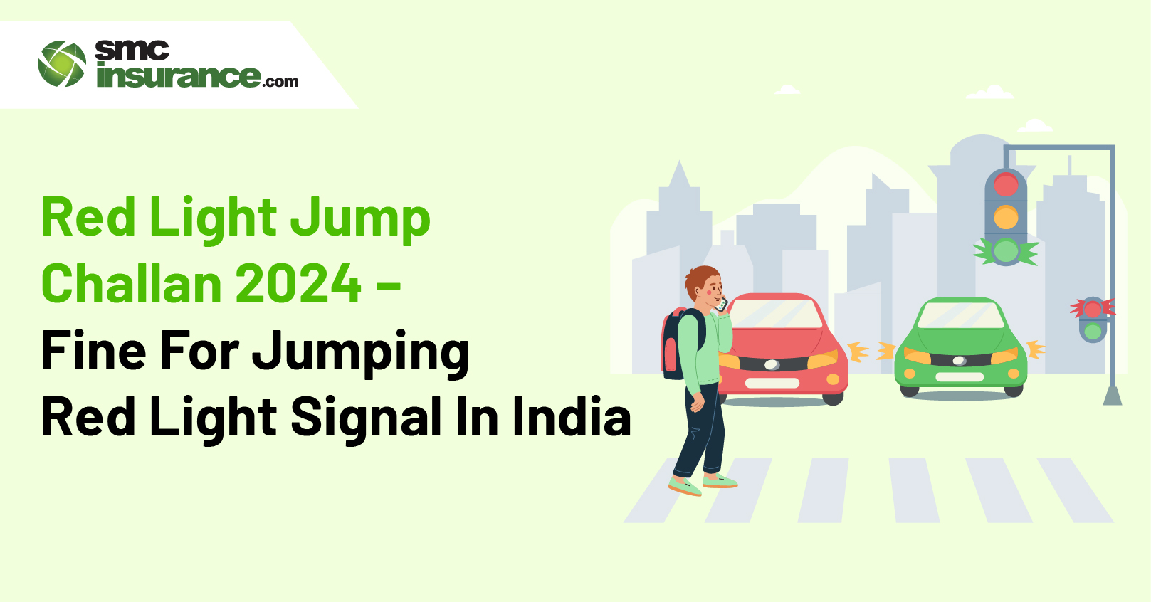 Red Light Jump Challan 2024 – Fine For Jumping Red Light Signal In India
