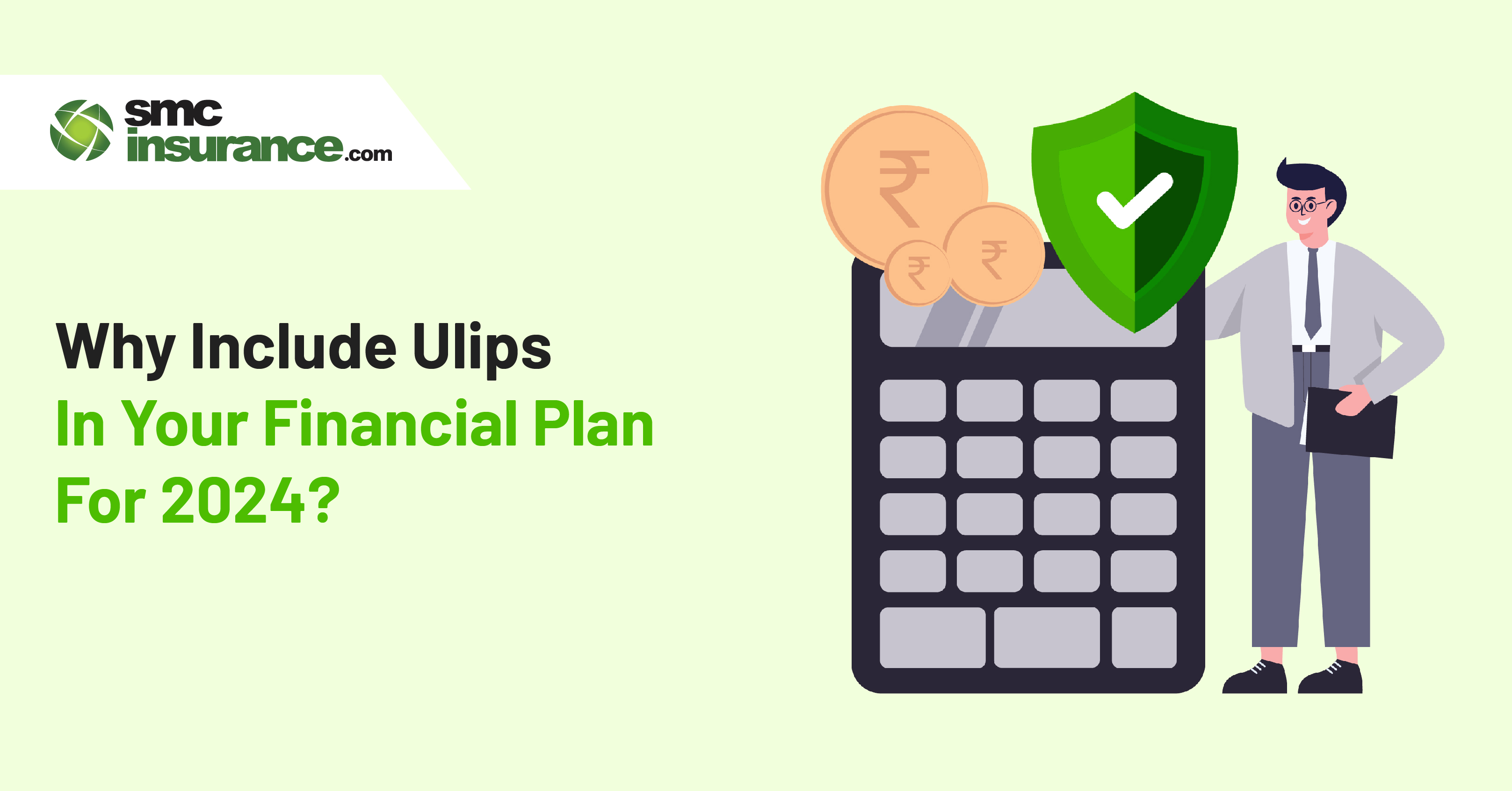 Why Include ULIP In Your Financial Plan For 2024?