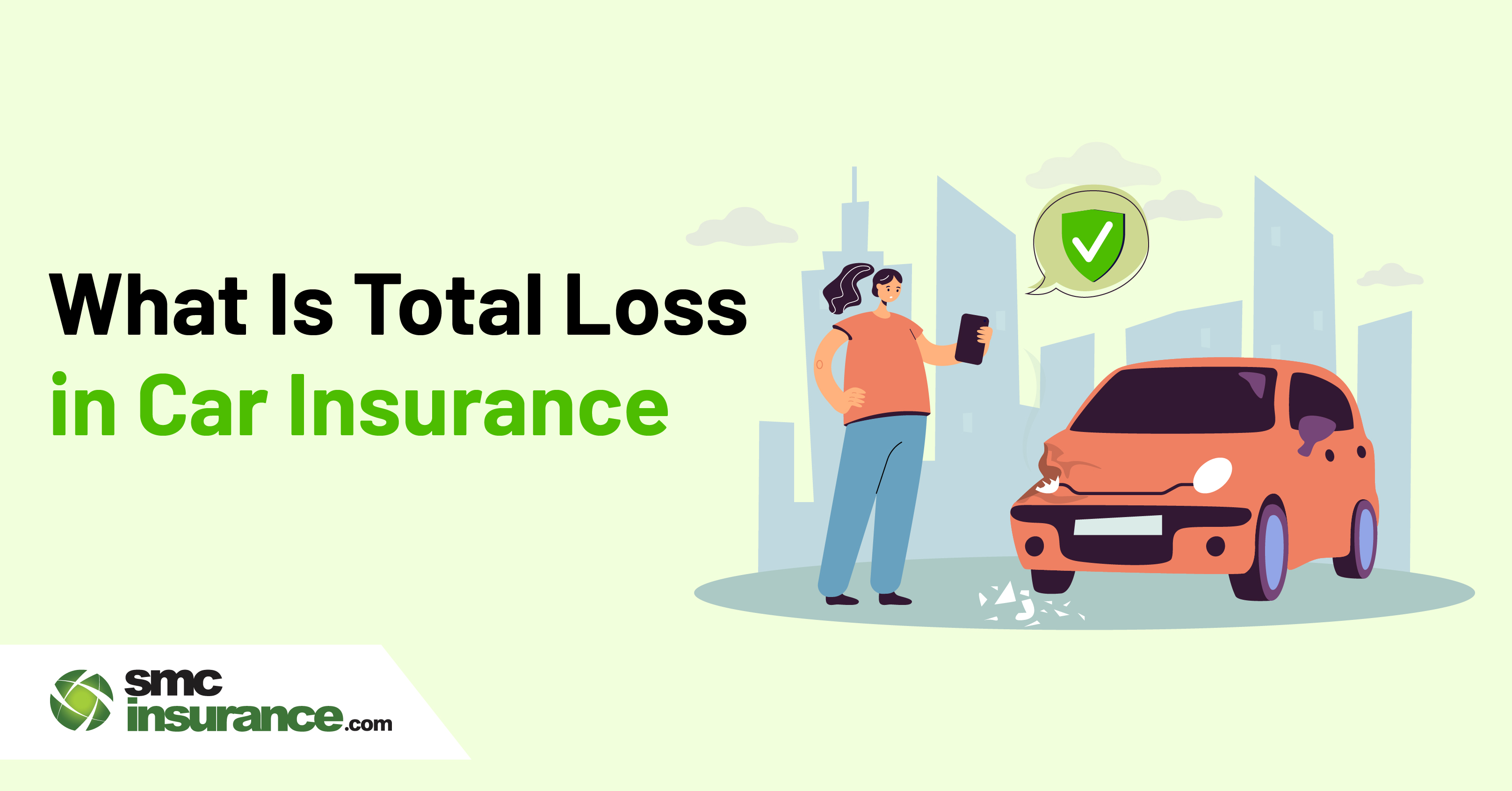 What Is Total Loss In Car Insurance?