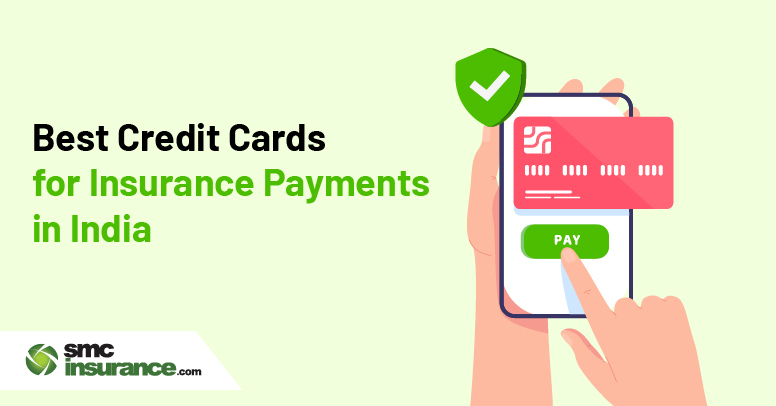 Best Credit Cards for Insurance Payments in India 2025