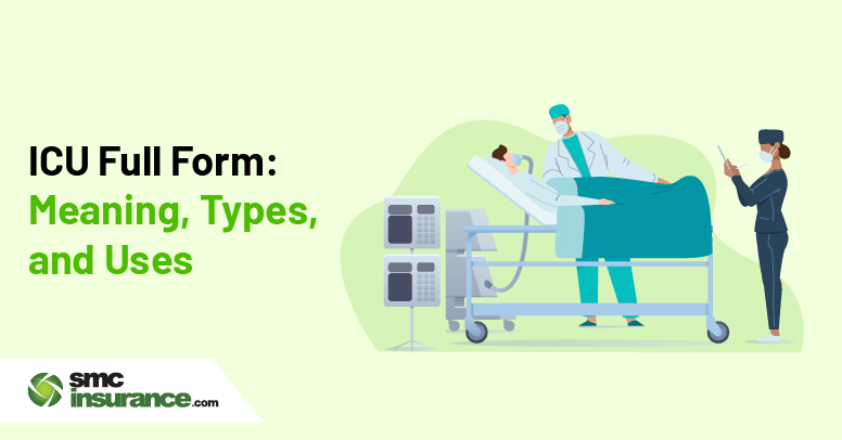 ICU Full Form: Meaning, Types, and Uses