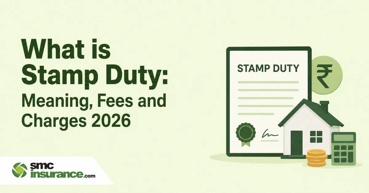 What is Stamp Duty: Meaning, Fees and Charges 2026