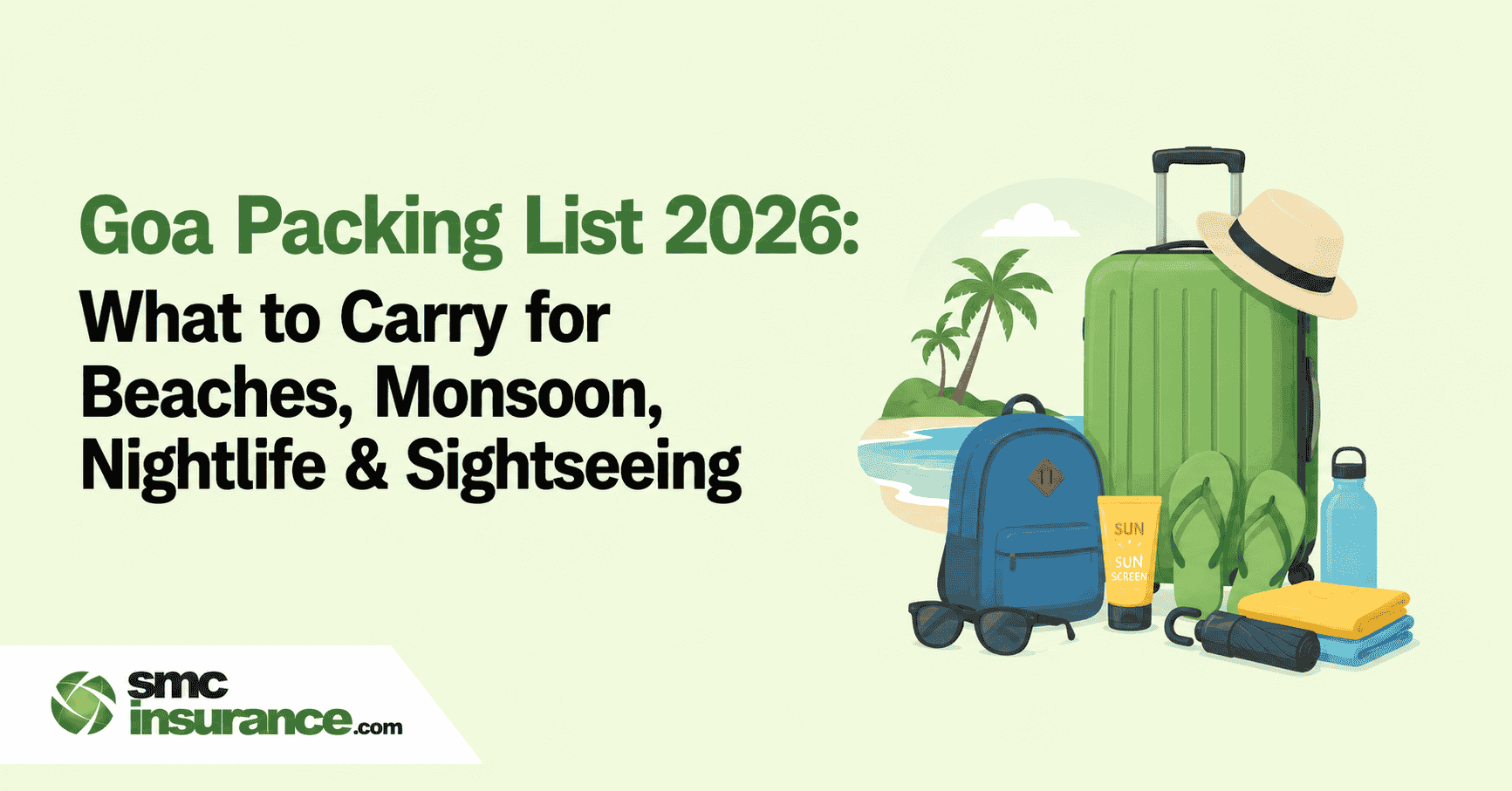 Goa Packing List 2026: What to Carry for Beaches, Monsoon, Nightlife & Sightseeing