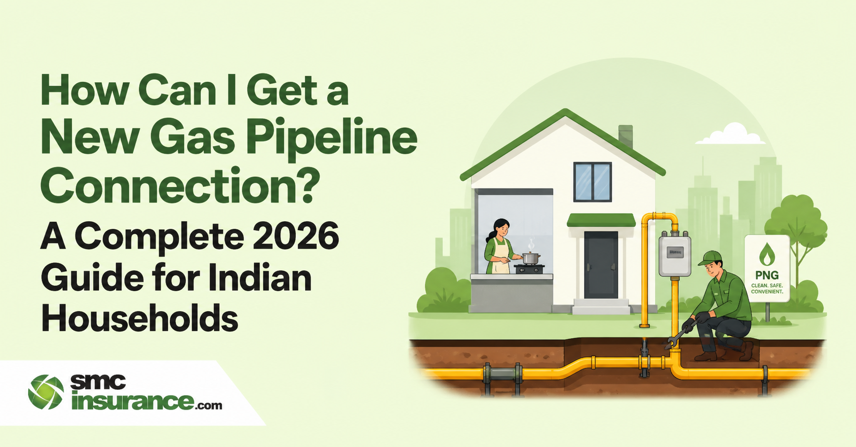 How Can I Get a New Gas Pipeline Connection? A Complete 2026 Guide for Indian Households