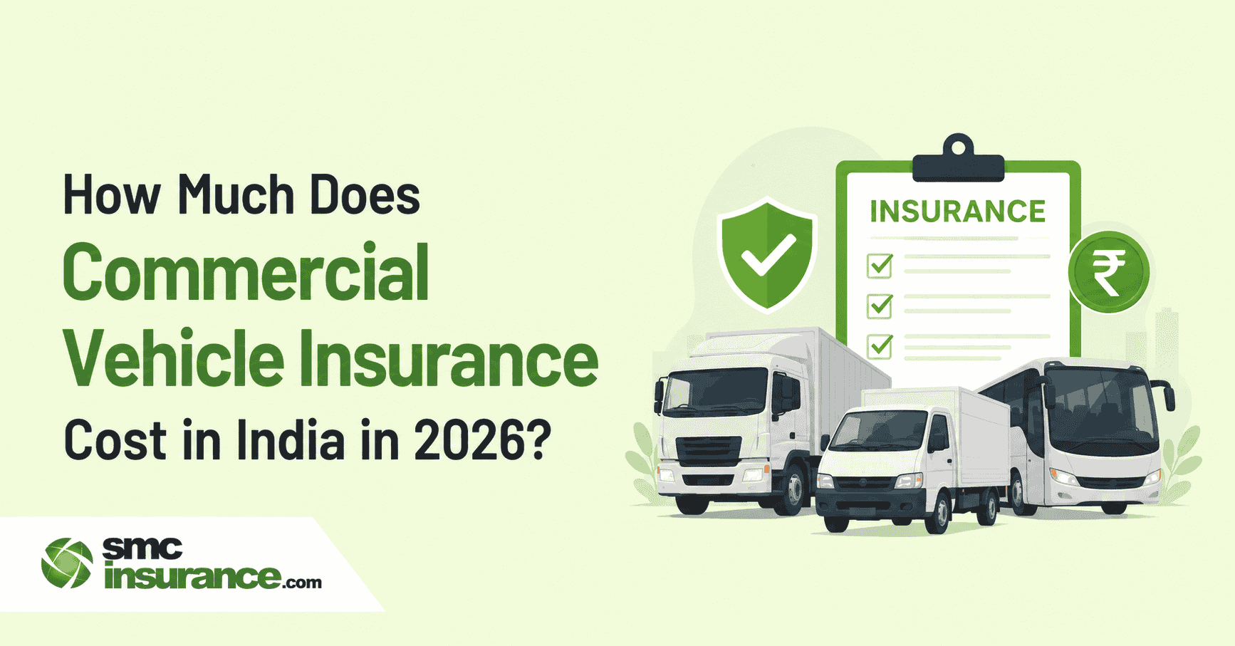 How Much Does Commercial Vehicle Insurance Cost in India in 2026?