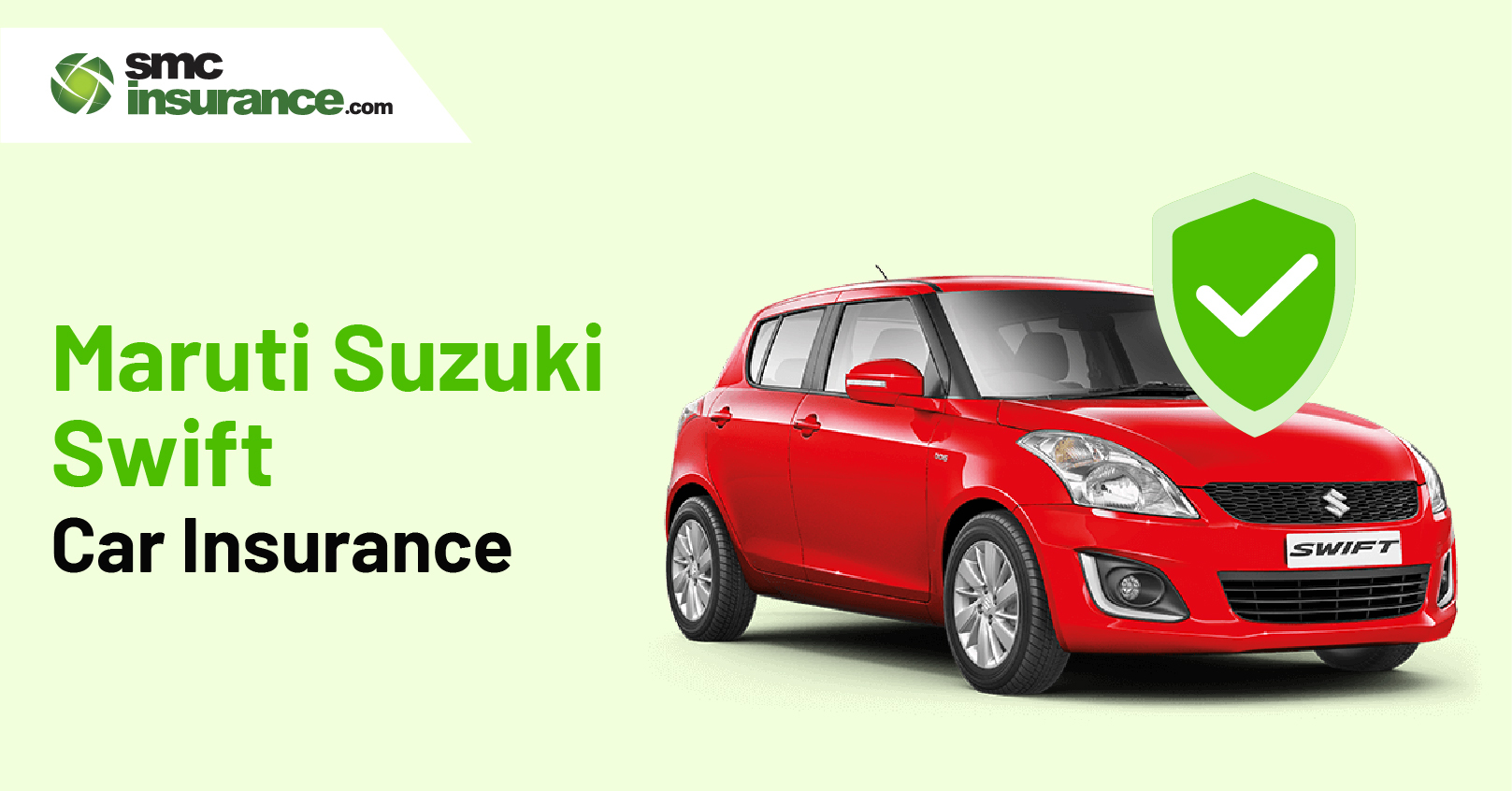 Maruti Suzuki Swift Insurance