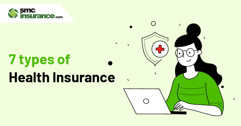 7 Types Of Health Insurance