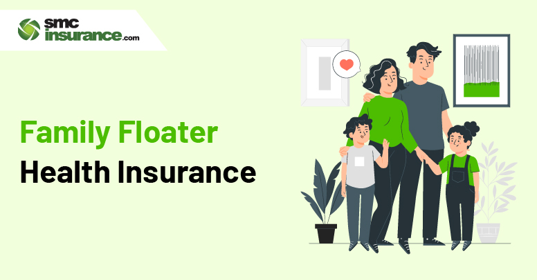 Family Floater Health Insurance