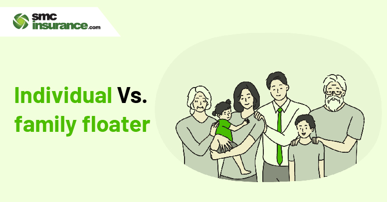 Individual Vs. Family Floater