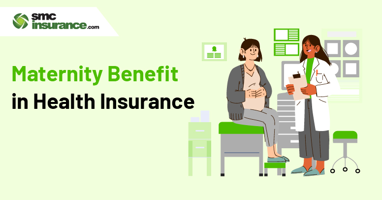 Maternity Benefit in Health Insurance