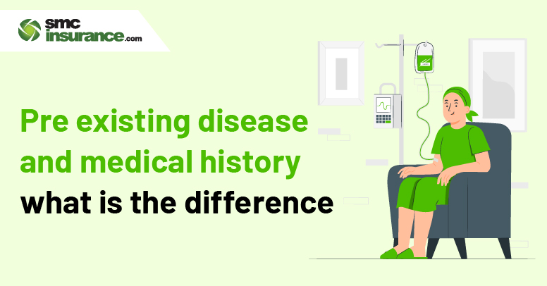 Pre-Existing Disease And Medical History - What’s The Difference?