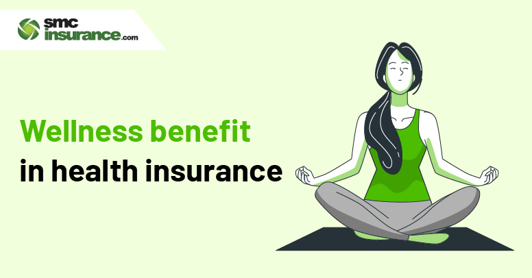 Wellness Benefit in Health Insurance