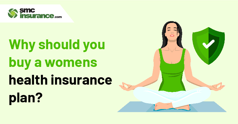 Why Should You Buy A Women's Health Insurance Plan?