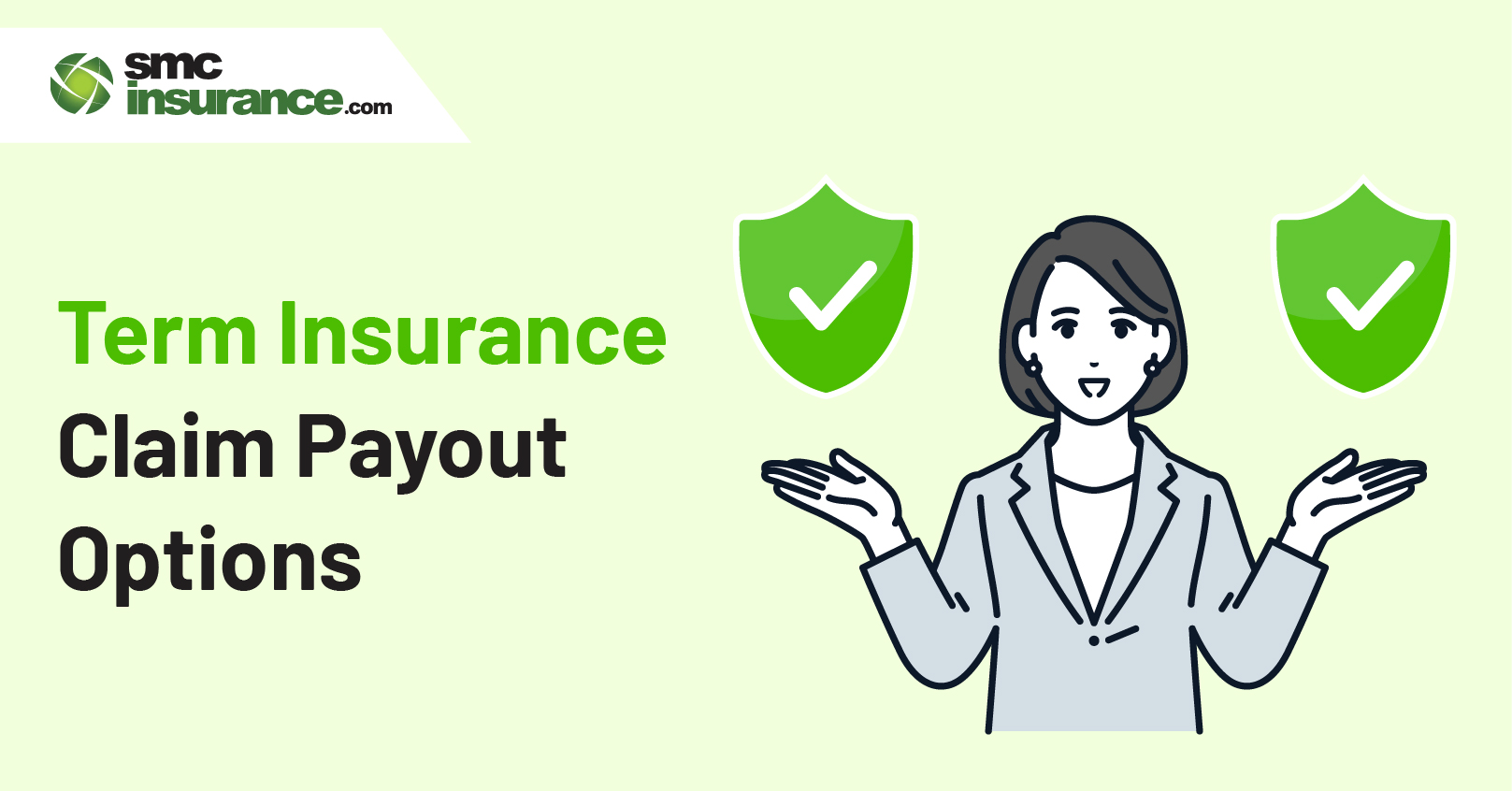Term Insurance - Claim Payout Options