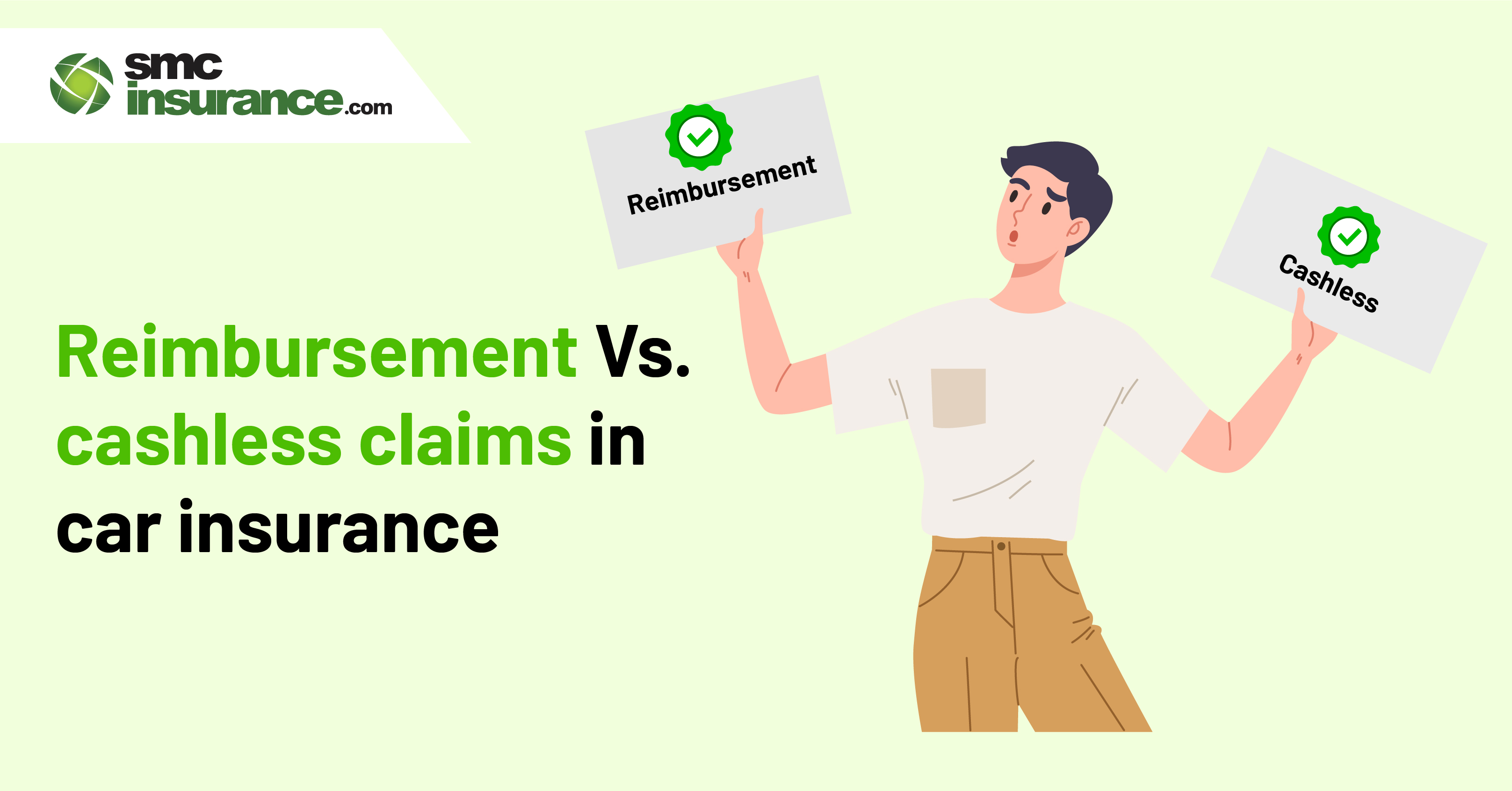 Reimbursement vs Cashless Claims in Car Insurance