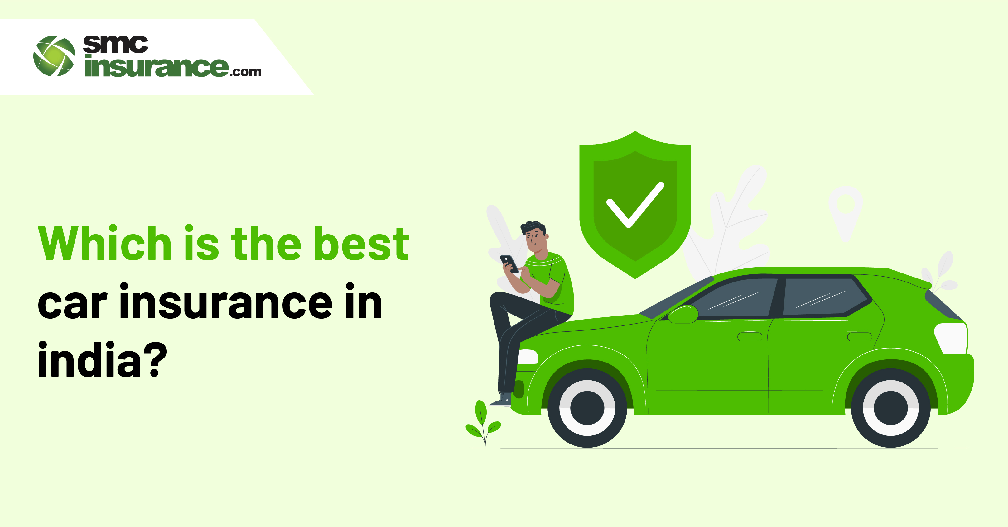 Which is The Best Car Insurance in India?